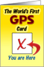 World’s First GPS Card (FUNNY) card