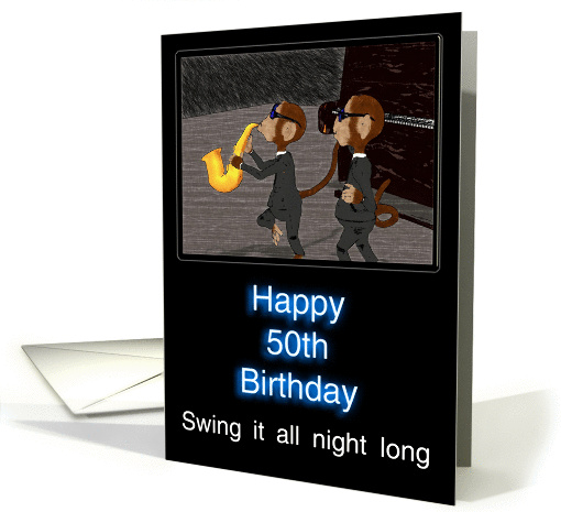 50th Birthday Monkey Sax Swinger card (356415)