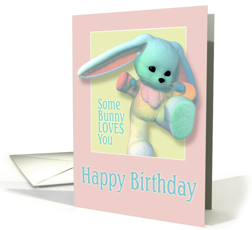 Some Bunny Loves You Birthday Pink card (358690)