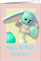 Stephanie, Happy Birthday Bunny card