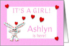 Ashlyn’s Birth Announcement (girl) card