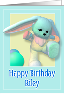 Riley, Happy Birthday Bunny card