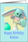 Ashton, Happy Birthday Bunny card