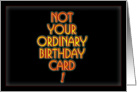 Not an Ordinary Birthday Card