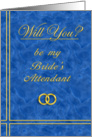 Please Be My Bride’s Attendant card