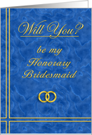 Please Be My Honorary Bridesmaid card