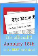 January 15th, BEST day for a Birthday card