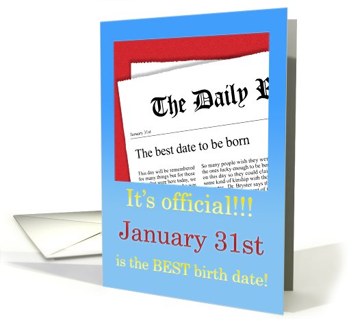 January 31st, BEST day for a Birthday card (410894)