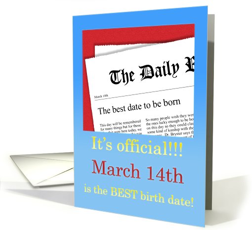 March 14th, BEST day for a Birthday card (411392)