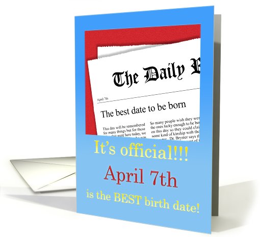 April 7th, BEST day for a Birthday card (411440)