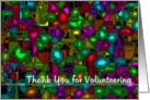 Thank you for Volunteering (Bold New Direction Series) card