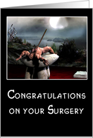 Congratulations on your Surgery(funny?) card