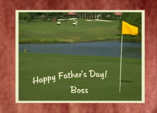 Boss, Happy Father's...