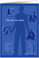 Encouragement -You are not alone- card