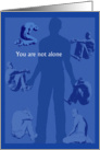 Encouragement -You are not alone- card