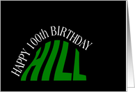 100th Birthday Almost over the Hill card