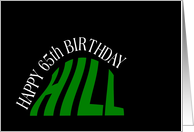 65th Birthday, Almost Over the Hill card