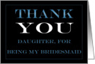 Bridesmaid Daughter Thank you card