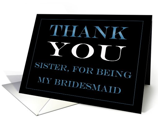 Bridesmaid Sister Thank you card (442431)