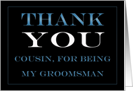 Groomsman Cousin Thank you card