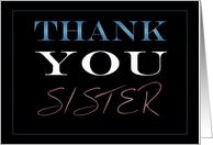 Sister, Thank You card