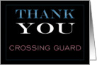 Crossing Guard Thank You card