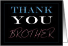 Brother, Thank You card