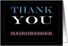 Thank You Hairdresser card