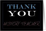 Thank You History Teacher card