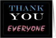 Thank You Everyone card