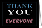 Thank You Everyone card
