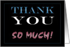 Thank You So Much card