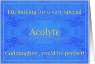 Goddaughter, be a Very Special Acolyte card