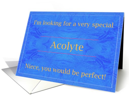 Niece, be a Very Special Acolyte card (455338)