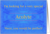 Niece, be a Very Special Acolyte card