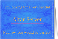 Nephew, be a very special Altar Server card