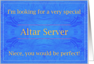 Niece, be a very special Altar Server card