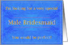 Perfect Male Bridesmaid card