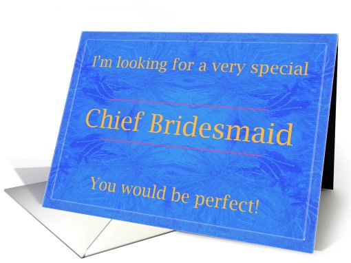Perfect Chief Bridesmaid card (455403)