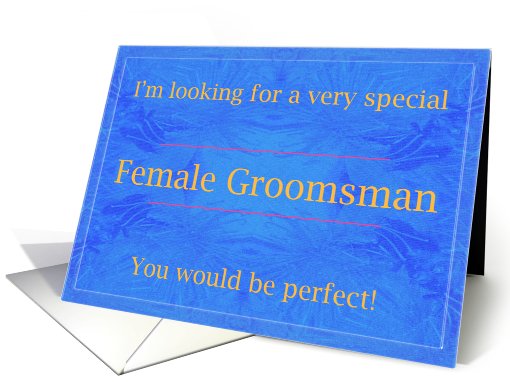 Perfect Female Groomsman card (455435)