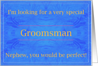 Nephew, Perfect Groomsman card