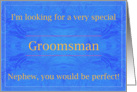 Nephew, Perfect Groomsman card
