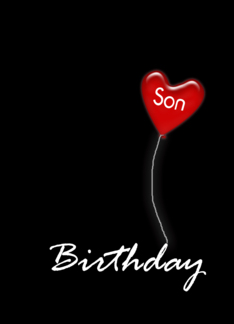 Son, Happy Birthday...