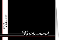 Niece, be my Bridesmaid card