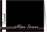 Friend, be my Altar Server card