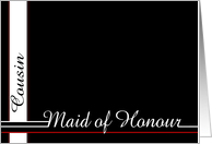 Cousin, be my Maid of Honour card