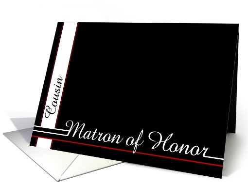 Cousin, be my Matron of Honor card (464743)