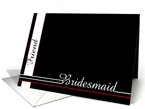 Friend, Thank you for being Bridesmaid card (466984)
