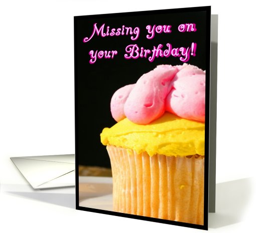 Missing you on your Birthday Birthday Muffin card (626603)