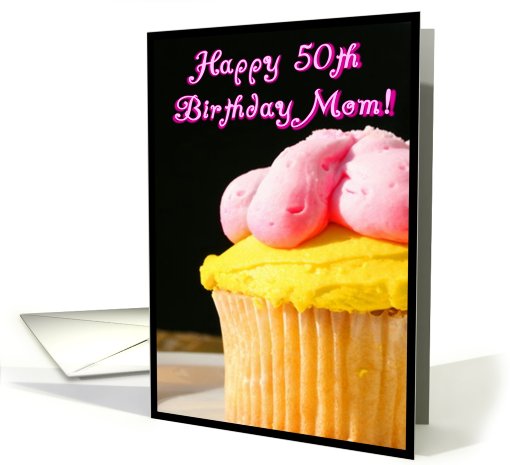 Happy 50th Birthday Mom, cupcake card (627204)